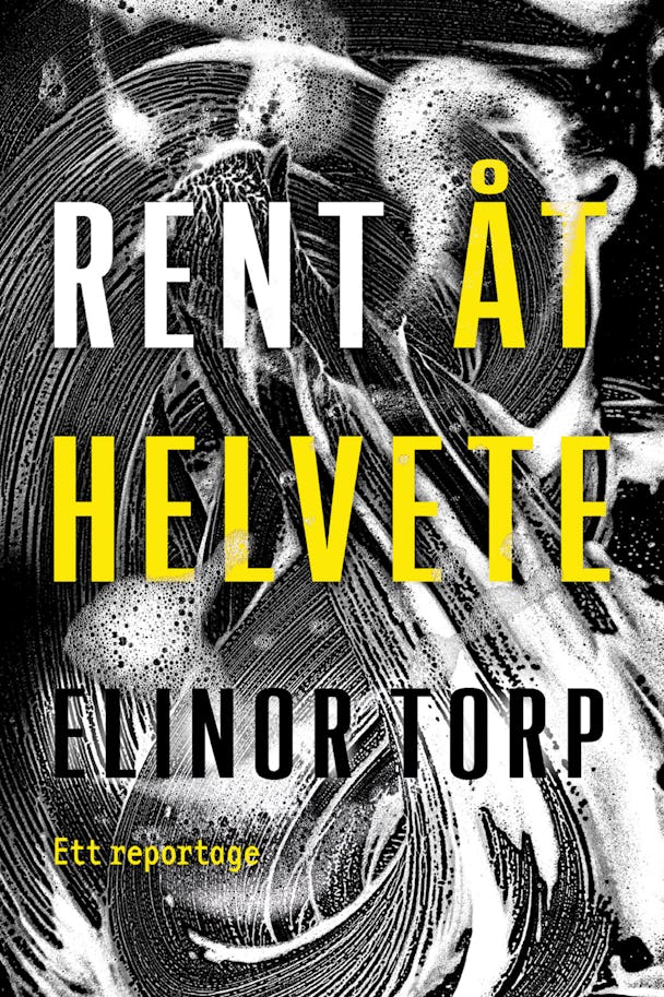 Bokomslag på boken ”Rent åt helvete” av Elinor Torp.
