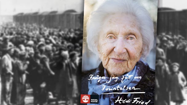 ”Frågor jag fått om Förintelsen” av Hédi Fried.