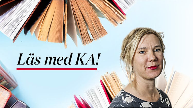 ”Läs med KA” drivs av kulturredaktör Catarina Berglund.