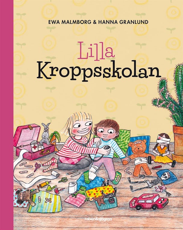 ”Lilla kroppsskolan” av Ewa Malmborg och Hanna Granlund.