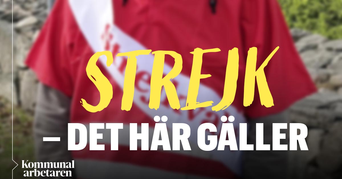 Vad Gäller När Det är Strejk? – Kommunalarbetaren