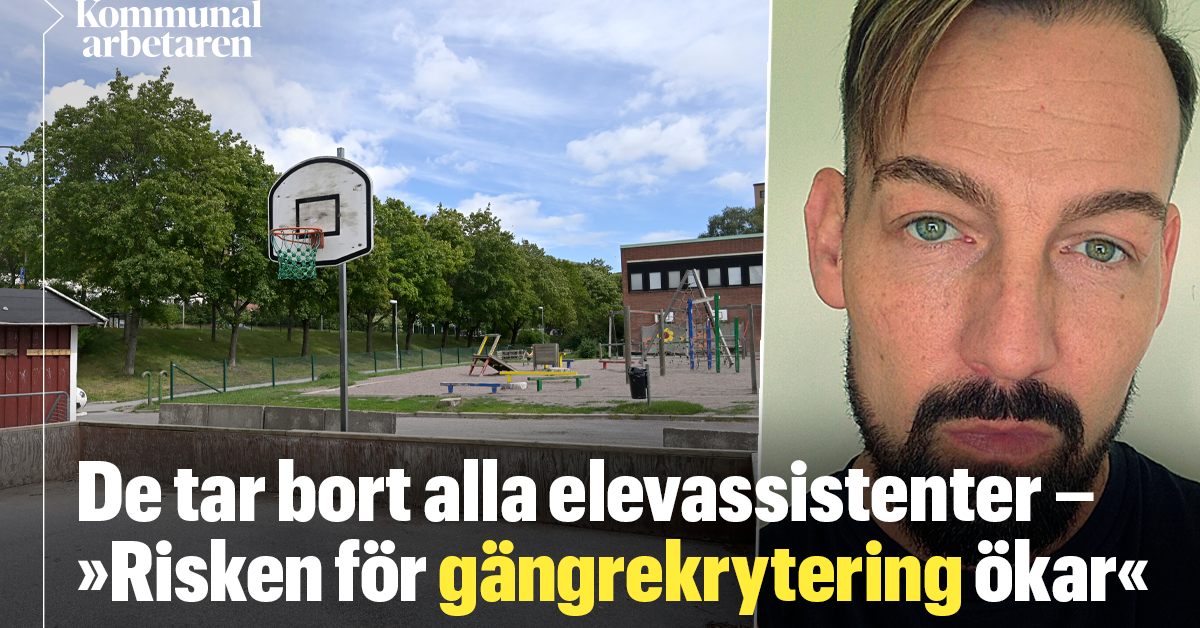 Skolan Tar Bort Alla Elevassistenter – ”Risken För Gängrekrytering ökar ...