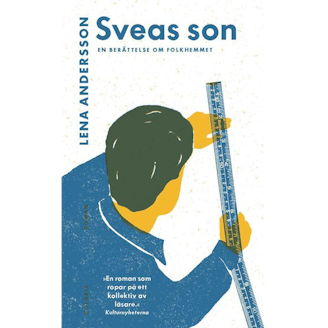 Omslaget på boken Sveas son av Lena Andersson. En tecknad person står och tittar på en lång linjal.