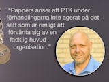 En bild på Pontus Georgsson monterad invid en bild på en nyckelknippa i ett dörrlås. På nyckelbrickan står det "LAS". Över bilden finns citatet: "Pappers anser att PTK under förhandlingarna inte agerat på det sätt som är rimligt att förvänta sig av en facklig huvudorganisation."