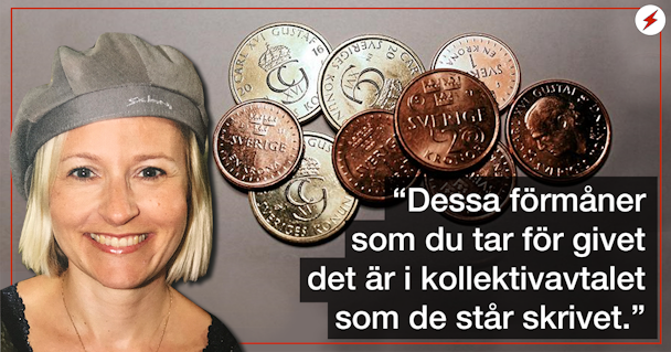 En bild på Ida-Therese Högfeldt monterad över en bikd på mynt, och citatet: "Dessa förmåner som du tar för givet, det är i kollektivavtalet som de står skrivet".
