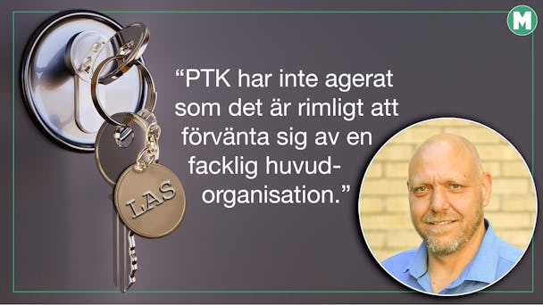 En bild på Pontus Georgsson invid en nyckel i ett dörr-lås på vars nyckelbricka det står LAS, invid citatet: PTK har inte agerat som det är rimligt att förvänta sig av en facklig huvudorganisation"
